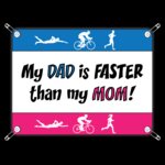 racebib My Dad is faster than my mom Triathlo
