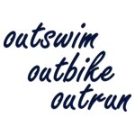 outswim outbike outrun Triathlon