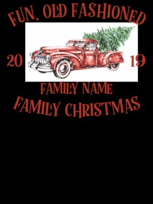 Truck 1 Tree - FUN OLD FASHIONED Family Christmas Template